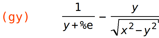 (gy)	1/(y+%e)-y/sqrt(x^2-y^2)